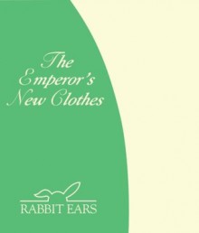 The Emperor's New Clothes - Rabbit Ears