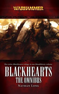 Blackhearts: The Omnibus - Nathan Long