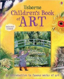 The Children's Book Of Art - Rosie Dickins