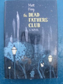 The Dead Fathers Club (Other Format) - Matt Haig