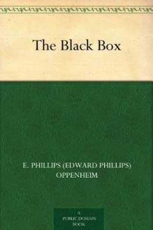 The Black Box - E. Phillips Oppenheim