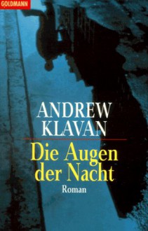 Die Augen Der Nacht - Andrew Klavan