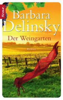 Der Weingarten - Barbara Delinsky