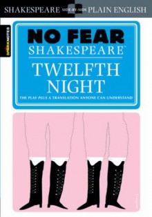 Twelfth Night (No Fear Shakespeare) - SparkNotes Editors, William Shakespeare