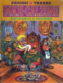 Max-calzone: Aspirante A Padrino - Julio Cesar Parissi, Tabare