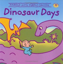 Harold and the Purple Crayon: Dinosaur Days - Liza Baker, Don Gillies, Andy Chiang