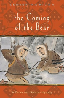 The Coming of the Bear - Lensey Namioka