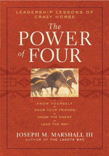 The Power of Four: Leadership Lessons of Crazy Horse - Joseph M. Marshall III