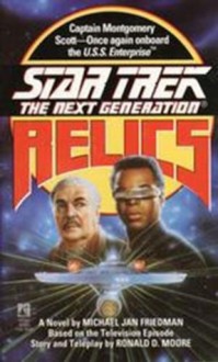 Relics (Star Trek: The Next Generation) - Michael Jan Friedman