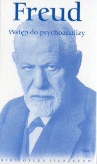 Wstęp do psychoanalizy - Sigmund Freud