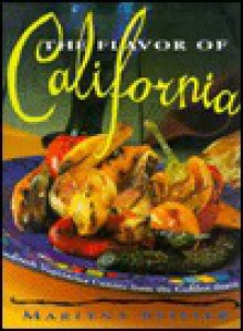 The Flavor of California: Fresh Vegetarian Cuisine from the Golden State - Marlena Spieler