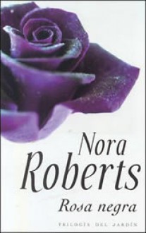 Rosa Negra - Jordi Fibla, Nora Roberts