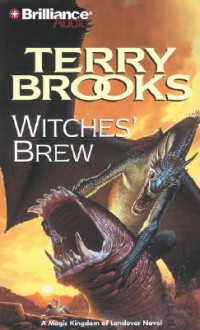 Witches' Brew (Magic Kingdom of Landover #5) - Terry Brooks, Dick Hill