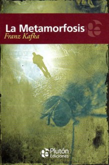 La Metamorfosis - Franz Kafka