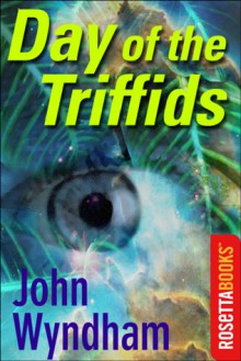 The Day of the Triffids - John Wyndham