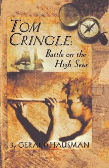 Tom Cringle: Battle on the High Seas - Gerald Hausman