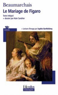 Le mariage de Figaro - Pierre Augustin Caron de Beaumarchais, Alain Sandrier, Pierre-Augustin Caron de Be