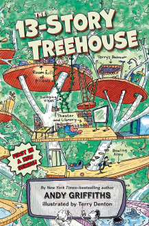 The 13-Story Treehouse - Andy Griffiths, Terry Denton