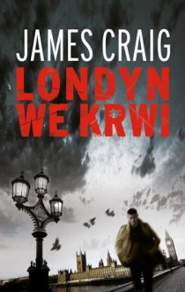 Londyn we krwi - James Craig