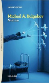 Morfina - Mikhail Bulgakov, Silvia Sichel