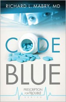 Code Blue - Richard L. Mabry