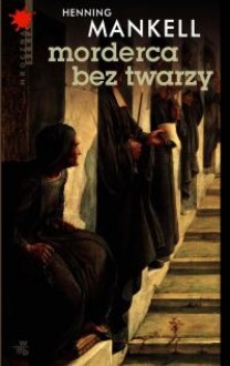 Morderca bez twarzy - Henning Mankell