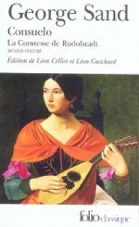 Consuelo, La Comtesse de Rudolstadt: Tome 2 - George Sand