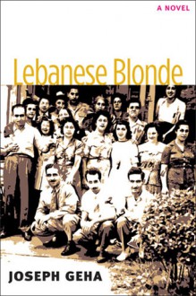 Lebanese Blonde - Joseph Geha