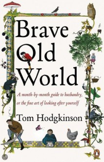 Brave Old World - Tom Hodgkinson