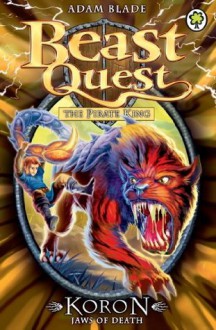 Beast Quest: 44: Koron, Jaws of Death - Adam Blade