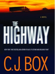 The Highway - C.J. Box,Holter Graham