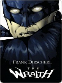 The Wraith - Frank Dirscherl