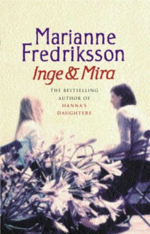 Inge and Mira - Marianne Fredriksson