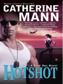 Hotshot - Catherine Mann