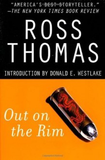 Out on the Rim - Ross Thomas, Donald E Westlake