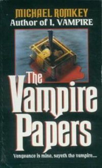 Vampire Papers - Michael Romkey