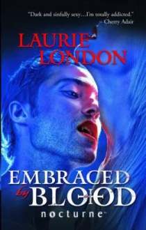 Embraced by Blood - Laurie London