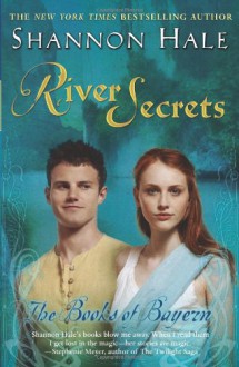 River Secrets - Shannon Hale