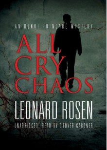 All Cry Chaos - Leonard Rosen, To Be Announced