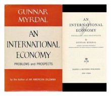 An International Economy: Problems and Prospects - Gunnar Myrdal