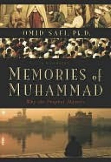 Memories of Muhammad: Why the Prophet Matters - Omid Safi