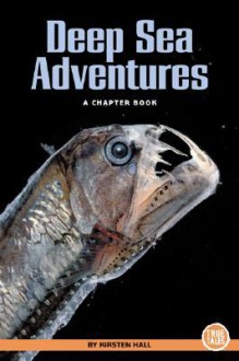 Deep Sea Adventures - Kirsten Hall