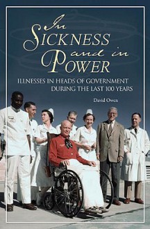 In Sickness and in Health: The Politics of Medicine - David L. Owen