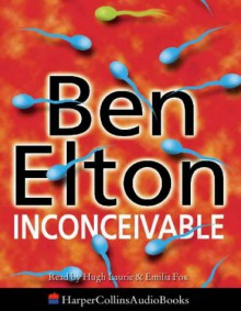 Inconceivable - Ben Elton