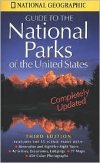 National Geographic's Guide to the National Parks of the United States - National Geographic Society