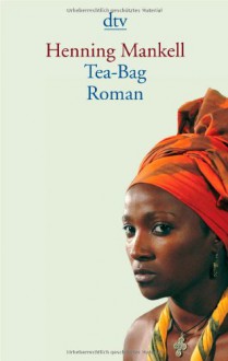 Tea-Bag - Henning Mankell, Verena Reichel