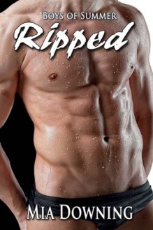 Ripped - Mia Downing