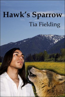 Hawk's Sparrow - Tia Fielding