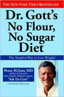 Dr. Gott's No Flour, No Sugar Diet - Peter Gott