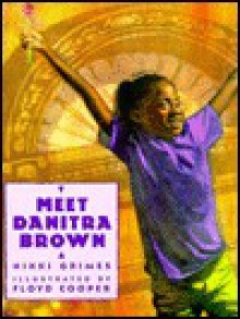 Meet Danitra Brown - Nikki Grimes